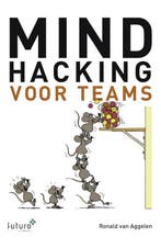 Mindhacking voor teams 9789492221872 Ronald van Aggelen, Verzenden, Zo goed als nieuw, Ronald van Aggelen