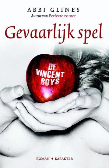 Gevaarlijk spel / De Vincent Boys 9789045205724 Abbi Glines, Verzenden, Zo goed als nieuw, Abbi Glines