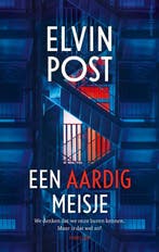 Een aardig meisje 9789026362576 Elvin Post, Verzenden, Gelezen, Elvin Post