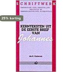 Kernteksten uit de eerste zendbrief van Johannes OOSTEROM, Verzenden, Gelezen, OOSTEROM