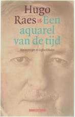 Een Aquarel Van De Tijd - herinneringen en dagboekbladen, Verzenden, Zo goed als nieuw, Hugo Raes