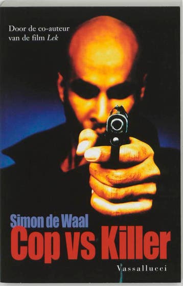 Cop vs. Killer 9789050008037 Simon de Waal, Verzenden, Gelezen, Simon de Waal