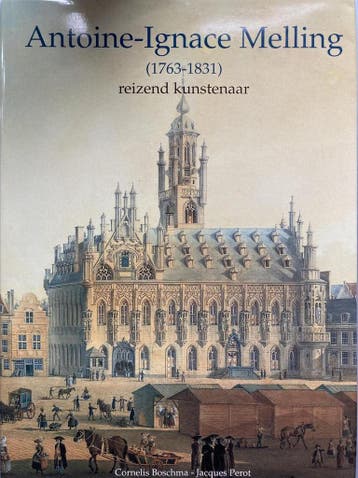 Antoine Ignace Melling 9789068250930 Boschma, Verzenden, Boschma