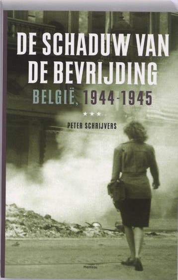 De schaduw van de bevrijding 9789022321904 Peter Schrijvers, Verzenden, Gelezen, Peter Schrijvers