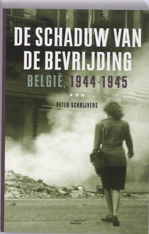 De schaduw van de bevrijding 9789022321904 Peter Schrijvers, Livres, Histoire mondiale, Envoi