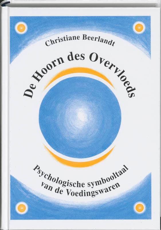 De hoorn des overvloeds 9789075849059 Christiane Beerlandt, Boeken, Wetenschap, Gelezen, Verzenden