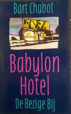 Babylon hotel 9789023430902 Chabot, Verzenden, Gelezen, Chabot