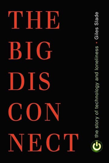 Big Disconnect 9781616145958 Giles Slade, Boeken, Verzenden, Gelezen, Giles Slade