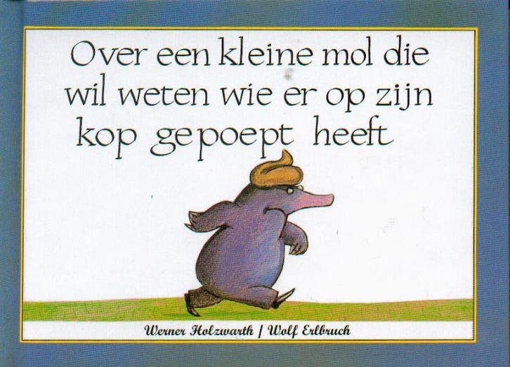 Over een kleine mol die wil weten wie er op zijn kop gepoept, Boeken, Kinderboeken | Kleuters, Gelezen, Verzenden