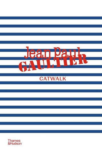 Jean Paul Gaultier Catwalk | Laird Borrelli-Persson | Nieuw, Boeken, Verzenden, Nieuw, Laird Borrelli-Persson
