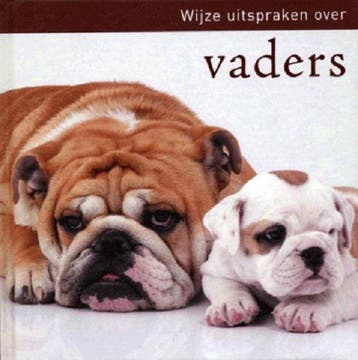 Wijze uitspraken over vaders - De Ley, Verzenden, Nieuw
