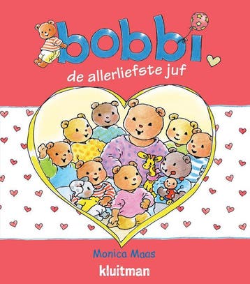 Bobbi de allerliefste juf / Bobbi 9789020684643 Monica Maas, Verzenden, Zo goed als nieuw, Monica Maas