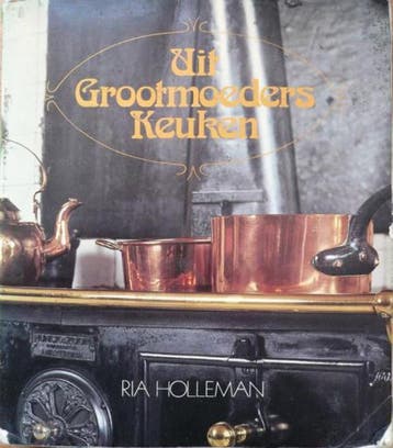 Uit grootmoeders keuken 9789026932069 Ria Holleman, Verzenden, Gelezen, Ria Holleman