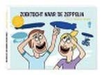 Anette Andela - Zoektocht naar de zeppelin 9789082896602, Boeken, Verzenden, Zo goed als nieuw, Paul van Daalen