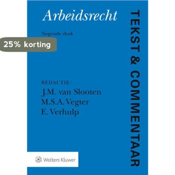 Arbeidsrecht / Tekst & Commentaar 9789013136982, Verzenden