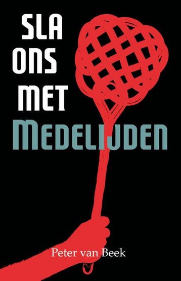 Sla ons met medelijden 9789493275171 Peter van Beek, Verzenden, Peter van Beek