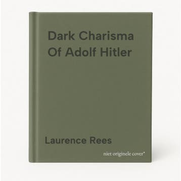 Dark Charisma Of Adolf Hitler 9780091917654 Laurence Rees, Verzenden, Laurence Rees
