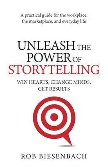 Unleash the Power of Storytelling 9780991081424 R Biesenbach, Verzenden, Gelezen, R Biesenbach