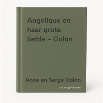 Angelique en haar grote liefde - Golon 9789023500513, Boeken, Verzenden, Gelezen, Anne en Serge Golon