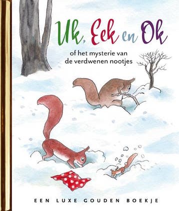 Uk, Eek & Ok, of het mysterie van de verdwenen nootjes /, Boeken, Verzenden, Zo goed als nieuw, Joukje Akveld