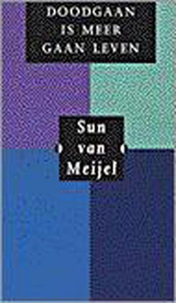 DOODGAAN IS MEER GAAN LEVEN (SERVIRE) 9789063254551, Verzenden, S. van Meijel