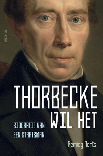 Thorbecke Wil Het | Remieg Aerts, Verzenden, Remieg Aerts