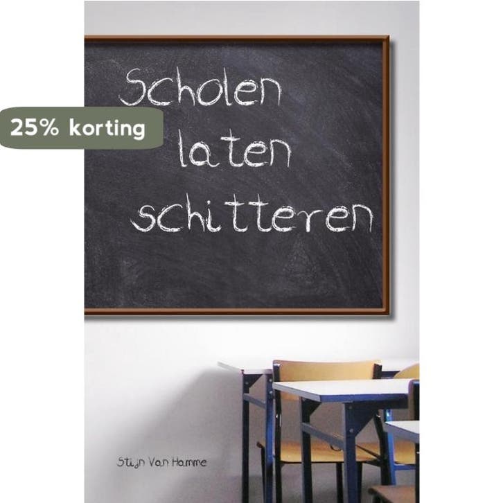 Scholen laten schitteren 9789491144806 Stijn Van Hamme, Boeken, Studieboeken en Cursussen, Zo goed als nieuw, Verzenden