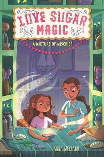 A Mixture of Mischief Love Sugar Magic, 3 9780062915900, Verzenden, Anna Meriano