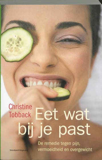 Eet wat bij je past 9789002235115 Christine Tobback, Verzenden, Christine Tobback