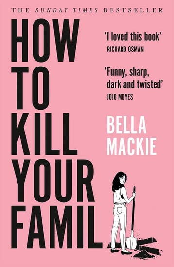 How to kill your family 9780008365943 Bella Mackie, Verzenden, Gelezen, Bella Mackie