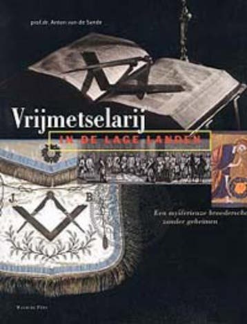 Vrijmetselarij in de Lage Landen 9789057301599, Verzenden, A. van de Sande