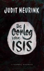 De oorlog van Isis 9789054293781 Judit Neurink, Boeken, Verzenden, Gelezen, Judit Neurink