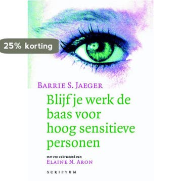 Blijf je werk de baas voor hoog sensitieve personen, Verzenden, B.S. Jaeger