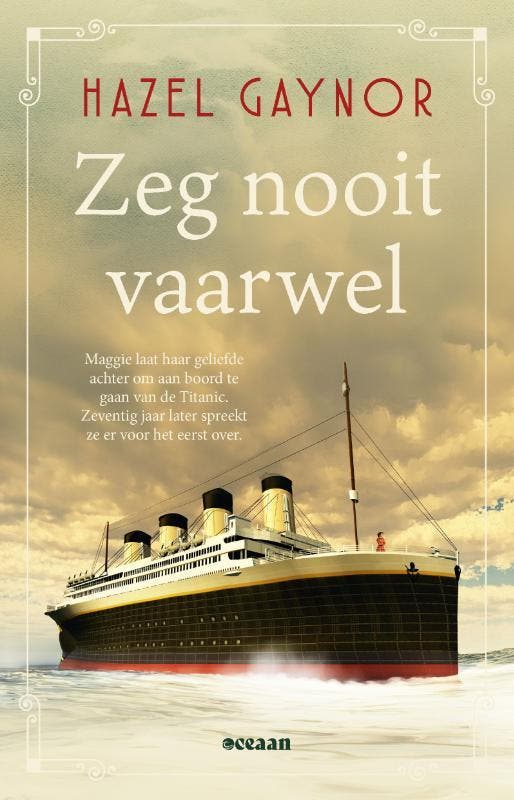 Zeg nooit vaarwel 9789046833544 Hazel Gaynor, Boeken, Overige Boeken, Zo goed als nieuw, Verzenden
