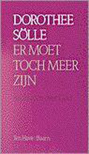 Er moet toch meer zijn 9789025945237 Dorothee Sölle, Verzenden, Dorothee Sölle