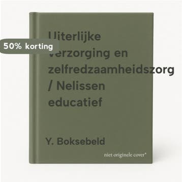 Uiterlijke verzorging en zelfredzaamheidszorg / Nelissen, Verzenden, Y. Boksebeld