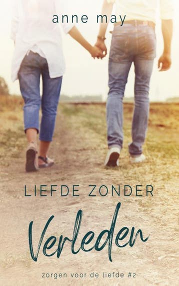 Liefde zonder verleden 9789403628813 Anne May, Verzenden, Gelezen, Anne May