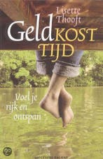 Geld kost tijd 9789050185615 Lisette Thooft, Verzenden, Zo goed als nieuw, Lisette Thooft