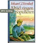 ALTIJD ZINGEN DE POPULIEREN 9789021063058 Veenhof, Verzenden, Veenhof