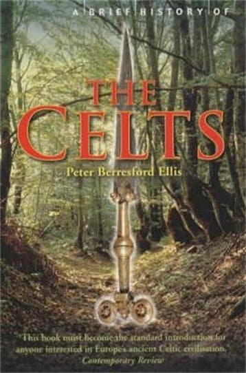 Brief History Of The Celts 9781841197906, Verzenden, Zo goed als nieuw, Peter Berresford Ellis