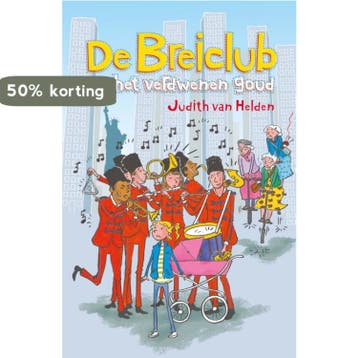 De Breiclub en het verdwenen goud / B.R.E.I.-club / 2, Verzenden, Gelezen, Judith van Helden
