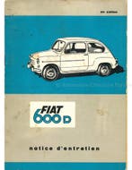 1964 FIAT 600 D INSTRUCTIEBOEKJE FRANS, Auto diversen, Handleidingen en Instructieboekjes