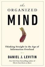The Organized Mind 9780525954187 Daniel J Levitin, Verzenden, Gelezen, Daniel J Levitin