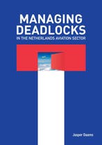 Managing deadlocks in the Netherlands aviation sector, Boeken, Verzenden, Zo goed als nieuw, Jasper Daams