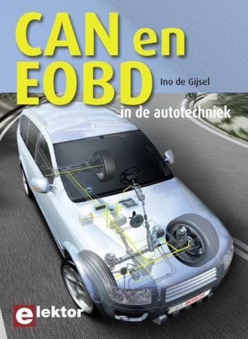 CAN en EOBD in autotechniek 9789053812402 I. de Gijsel, Boeken, Verzenden, Gelezen, I. de Gijsel