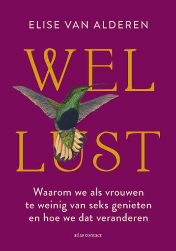 Wellust 9789045047683 Elise van Alderen, Verzenden, Zo goed als nieuw, Elise van Alderen