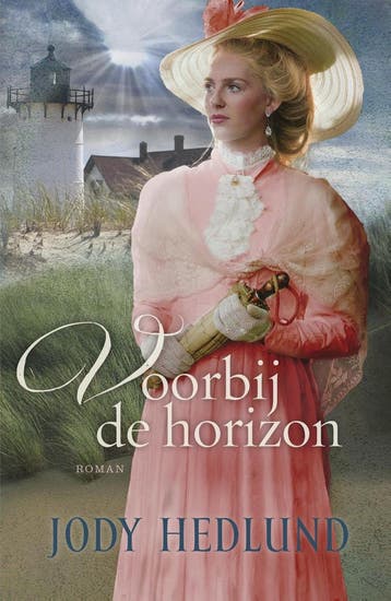 Voorbij de horizon / Bakens van hoop-serie / 4 9789029726337, Verzenden, Gelezen, Jody Hedlund