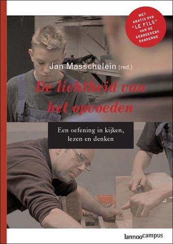 De lichtheid van het opvoeden 9789020971842, Verzenden