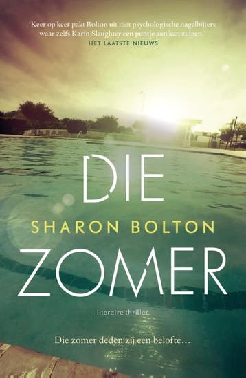 Die zomer 9789400514096 Sharon Bolton, Boeken, Verzenden, Gelezen, Sharon Bolton