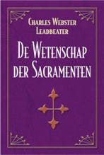 WETENSCHAP DER SACRAMENTEN 9789063784867, Verzenden, Gelezen, C. Webster Leadbeater